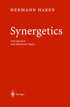 gebrauchtes Buch – Hermann Haken – Synergetics : introduction and advanced topics. Physics and astronomy online library