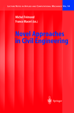 ISBN 9783540418368: Novel Approaches in Civil Engineering