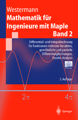 Thomas Westermann - Mathematik fr Ingenieure mit Maple Band 2: Differential- und Integralrechnung fr Funktionen mehrerer Variablen, gewhnliche und partielle Differentialgleichungen. Fourier-Analysis Springer-Lehrbuch MIT CD-ROM Informatik Mathe Analysis Mathematik Informatik Mathematik Angewandte Mathematik Technik Algebra Algorithmen Analysis Computeralgebra Differentialrechnung Fourier-Analysis Ingenieurmathematik Integralrechnung Lineare Optimierung Maple Mathematik Handbuch Lehrbuch Ingenieure Techniker Vektoranalyse Thomas Westermann Computeralgebra Differentialrechnung Ingenieurmathematik Lehrbuch Techniker Vektoranalyse Algorithmen und Pascalprogramme