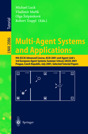 gebrauchtes Buch – Luck, Michael; Marik – Multi-Agent Systems and Applications - 9th ECCAI Advanced Course ACAI 2001 and Agent Link's 3rd European Agent Systems Summer School, EASSS 2001, Prague, Czech Republic, July 2-13, 2001. Selected Tutorial Papers