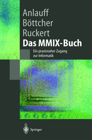 neues Buch – Heidi Anlauff – Das MMIX-Buch / Ein praxisnaher Zugang zur Informatik