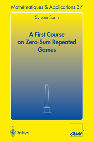 ISBN 9783540430285: A First Course on Zero-Sum Repeated Games