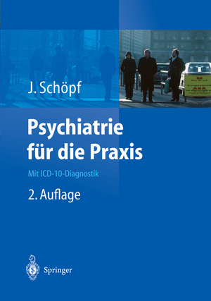 ISBN 9783540431770: Psychiatrie für die Praxis - Mit ICD-10-Diagnostik