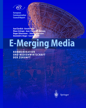 gebrauchtes Buch – Zerdick, Axel;Picot, Arnold – E-Merging Media