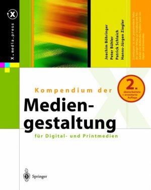 ISBN 9783540435587: Kompendium der Mediengestaltung für Digital- und Printmedien