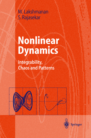 gebrauchtes Buch – Lakshmanan, Muthuswamy und S – Nonlinear dynamics : integrability, chaos, and patterns. Advanced texts in physics; Physics and astronomy online library gebrauchtes Buch – Lakshmanan, Muthuswamy und S – Nonlinear dynamics : integrability, chaos, and patterns. Advanced texts in physics; Physics and astronomy online library