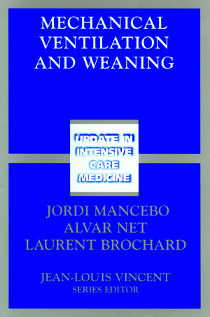 ISBN 9783540441816: Mechanical Ventilation and Weaning