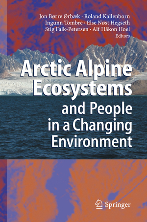 ISBN 9783540485124: Arctic Alpine Ecosystems and People in a Changing Environment