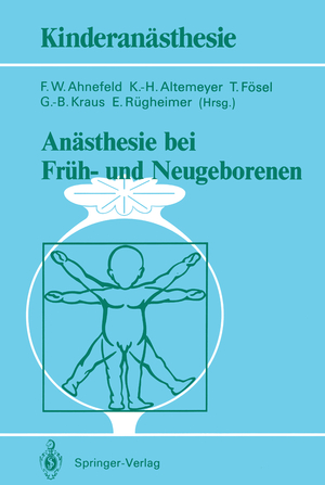 ISBN 9783540512073: Anästhesie bei Früh- und Neugeborenen