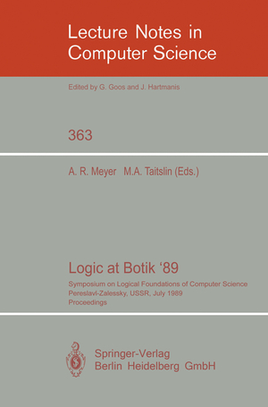 ISBN 9783540512370: Logic at Botik '89 – Symposium on Logical Foundations of Computer Science, Pereslavl-Zalessky, USSR, July 3-8, 1989, Proceedings