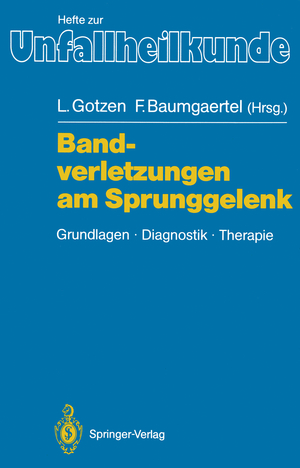 ISBN 9783540513186: Bandverletzungen am Sprunggelenk - Grundlagen Diagnostik Therapie