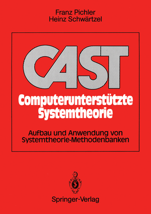 ISBN 9783540515074: CAST Computerunterstützte Systemtheorie – Aufbau und Anwendung von Systemtheorie-Methodenbanken