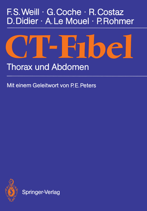 ISBN 9783540516422: CT-Fibel / Thorax und Abdomen / Francis S. Weill (u. a.) / Taschenbuch / Paperback / viii / Deutsch / 1990 / Springer-Verlag GmbH / EAN 9783540516422