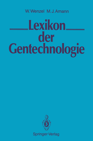 ISBN 9783540520979: Lexikon der Gentechnologie.