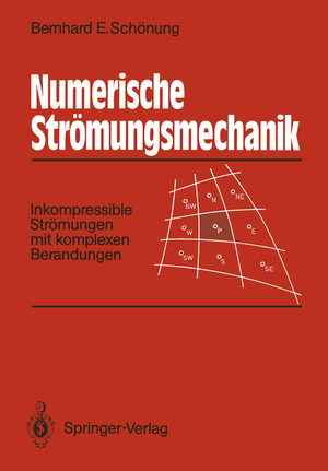 ISBN 9783540531371: NUMERISCHE STRÖMUNGSMECHANIK Inkompressible Strömungen mit komplexen Berandungen