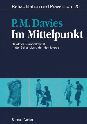 ISBN 9783540533580: Im Mittelpunkt - Selektive Rumpfaktivität in der Behandlung der Hemiplegie