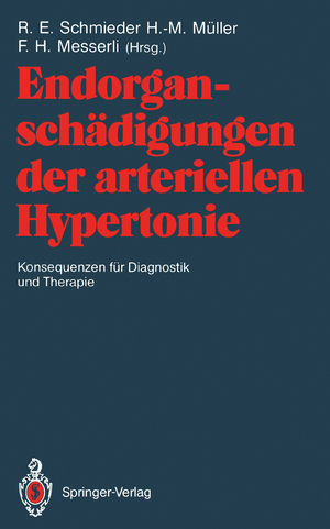 ISBN 9783540535812: Endorganschädigungen der arteriellen Hypertonie — Konsequenzen für Diagnostik und Therapie