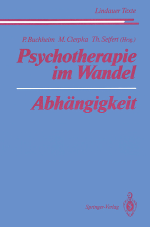 ISBN 9783540538585: Psychotherapie im Wandel Abhängigkeit