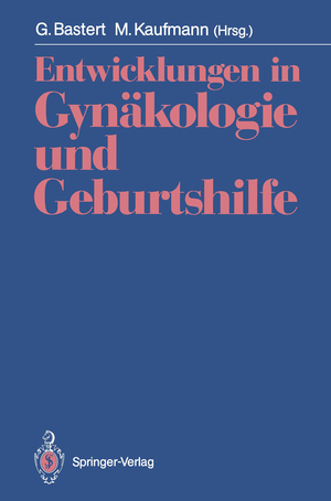 ISBN 9783540538899: Entwicklungen in Gynäkologie und Geburtshilfe - Fred Kubli zum Gedächtnis