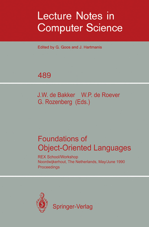 ISBN 9783540539315: Foundations of Object-Oriented Languages – REX School/Workshop, Noordwijkerhout, The Netherlands, May 28 - June 1, 1990