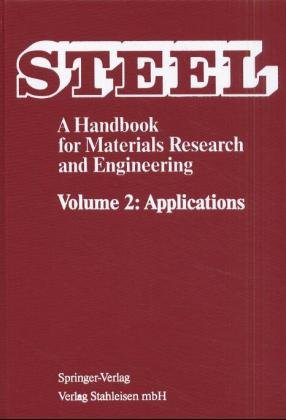 ISBN 9783540540755: Steel - A Handbook for Materials Research and Engineering – Volume 2: Applications