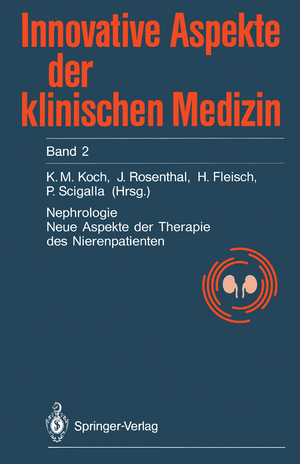 gebrauchtes Buch – Koch, Karl-Martin / Rosenthal – Nephrologie. Neue Aspekte der Therapie des Nierenpatienten (Nierenkranken). Innovative Aspekte der klinischen Medizin, Band 2.