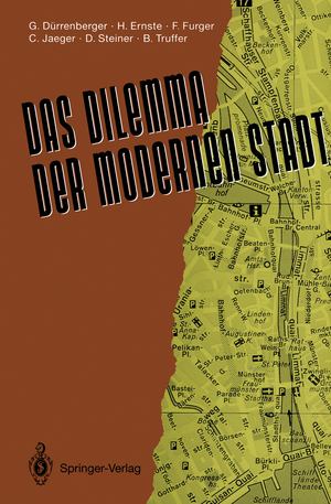 ISBN 9783540543008: Das Dilemma der modernen Stadt - Theoretische Überlegungen zur Stadtentwicklung — dargestellt am Beispiel Zürichs