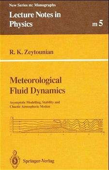 ISBN 9783540544463: Meteorological Fluid Dynamics - Asymptotic Modelling, Stability and Chaotic Atmospheric Motion