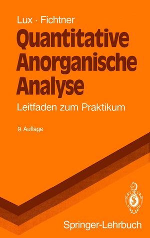 ISBN 9783540550648: Quantitative anorganische Analyse : Leitfaden zum Praktikum. Springer-Lehrbuch