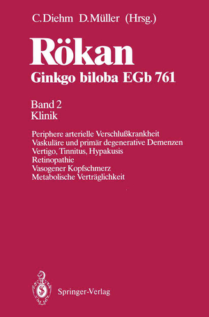 ISBN 9783540553465: Rökan Ginkgo biloba EGb 761 – Band 2 Klinik Periphere arterielle Verschlußkrankheit Vaskuläre und primär degenerative Demenzen Vertigo, Tinnitus, Hypakusis Retinopathie Vasogener Kopfschmerz Metabolische Verträglichkeit