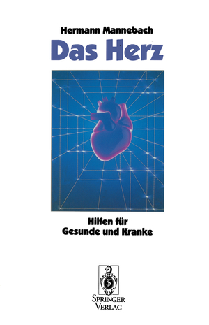 ISBN 9783540554356: Das Herz - Hilfen für Gesunde und Kranke