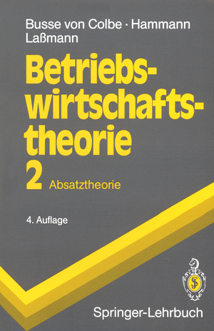 ISBN 9783540558071: Betriebswirtschaftstheorie – Absatztheorie