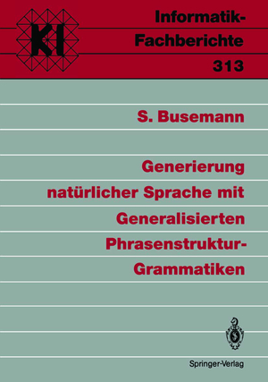 ISBN 9783540558187: Generierung natürlicher Sprache mit Generalisierten Phrasenstruktur-Grammatiken