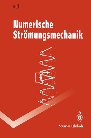 ISBN 9783540567127: Numerische Strömungsmechanik: Grundlagen (Springer-Lehrbuch) (German Edition) - PH 4676-H