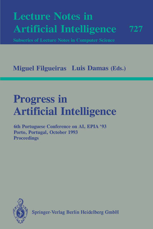 ISBN 9783540572879: Progress in Artificial Intelligence – 6th Portuguese Conference on AI, EPIA `93, Porto, Portugal, October 6-8, 1993. Proceedings