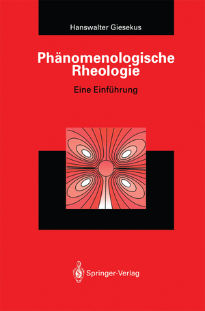 ISBN 9783540575139: Phänomenologische Rheologie