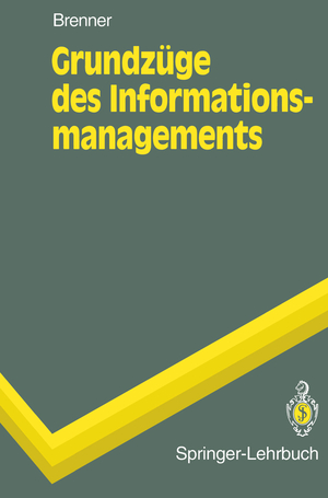 ISBN 9783540585176: Grundzüge des Informationsmanagements