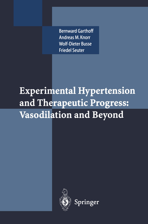 ISBN 9783540585459: Experimental Hypertension and Therapeutic Progress: Vasodilation and Beyond