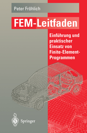 ISBN 9783540586432: FEM-Leitfaden - Einführung und praktischer Einsatz von Finite-Element-Programmen