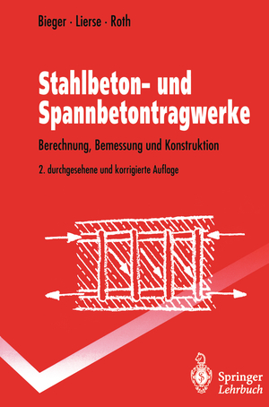 ISBN 9783540587996: Stahlbeton- und Spannbetontragwerke - Berechnung, Bemessung und Konstruktion