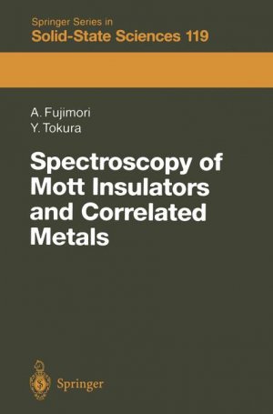 ISBN 9783540589716: Spectroscopy of Mott Insulators and Correlated Metals – Proceedings of the 17th Taniguchi Symposium Kashikojima, Japan, October 24–28, 1994