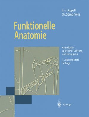 ISBN 9783540604419: Funktionelle Anatomie – Grundlagen sportlicher Leistung und Bewegung