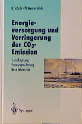 ISBN 9783540604976: Energieversorgung und Verringerung der CO2-Emission – Techniknutzung — Ressourcenschonung — Neue Lebensstile, Pfade in die Zukunft in Abkehr von einer Fortschreibung der Vergangenheitstrends