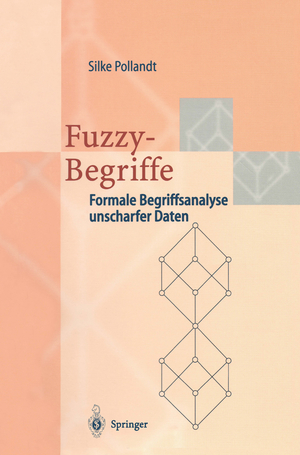 ISBN 9783540613350: Fuzzy-Begriffe: Formale Begriffsanalyse unscharfer Daten (German Edition)