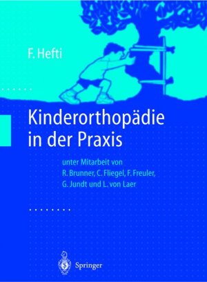 ISBN 9783540614807: Kinderorthopädie in der Praxis