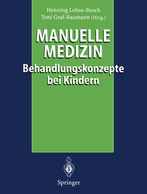 ISBN 9783540615163: Manuelle Medizin – Behandlungskonzepte bei Kindern