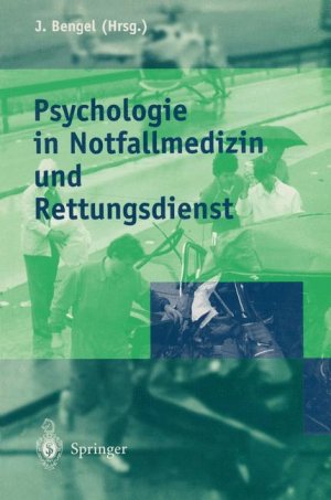 ISBN 9783540619093: Psychologie in Rettungsdienst, Notfall- und Katastrophenmedizin