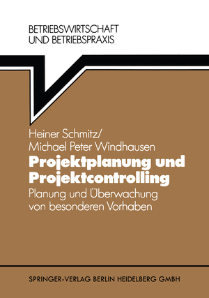 ISBN 9783540622307: Projektplanung und Projektcontrolling - Planung und Überwachung von besonderen Vorhaben