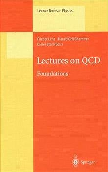 ISBN 9783540625438: Lectures on QCD. Foundations.