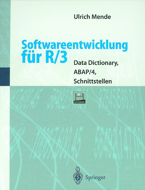 ISBN 9783540628491: Softwareentwicklung für R/3 - Data Dictionary, ABAP/4, Schnittstellen